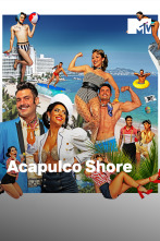 Acapulco Shore - Que no pare la fiesta