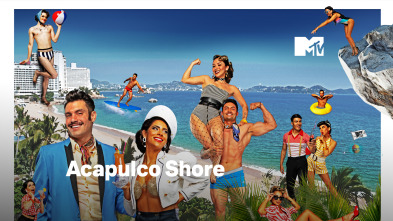Acapulco Shore - No paran las sorpresas