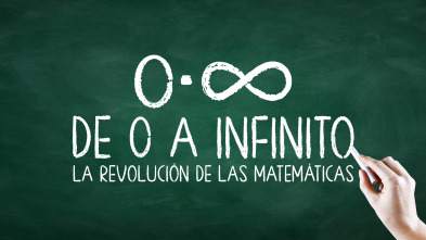 De 0 a infinito: la revolución de las matemáticas