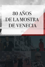 80 años de la Mostra de Venecia