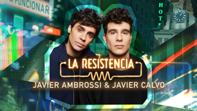 La Resistencia (T7): Javier Ambrossi & Javier Calvo