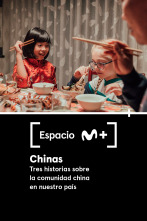 Espacio M+ (T1): Chinas. Tres historias sobre la comunidad china en nuestro país