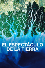 El espectáculo de la Tierra 