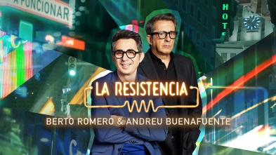 La Resistencia (T7): Berto Romero y Andreu Buenafuente