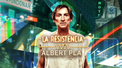 Imagen de La Resistencia (T7): Albert Pla - 2