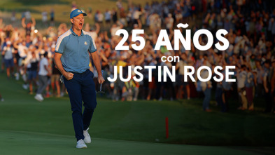 Imagen de Sueños de Golf (2023): 25 años con Justin Rose - 2