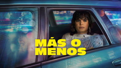 Más o menos (Sort of) (T3)