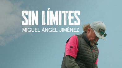 Sueños de Golf (2023): Miguel Angel Jiménez, sin límites
