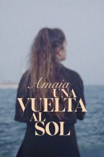 Amaia, una vuelta al sol