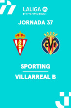 Jornada 37: Sporting - Villarreal B