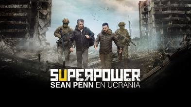 Superpower. Sean Penn en Ucrania