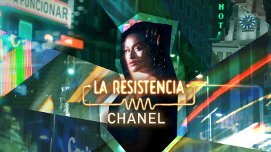 La Resistencia (T7): Chanel