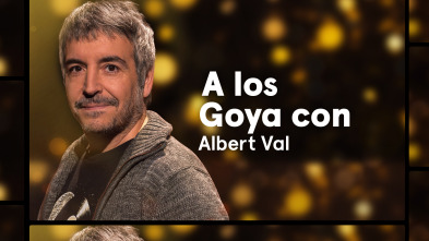 A los Goya con... (T1): Albert Val - El maestro que prometió el mar