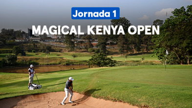 DP World Tour - Magical Kenya Open (World Feed VO) Jornada 1. Parte 1