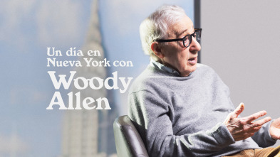 Un día en Nueva York con Woody Allen