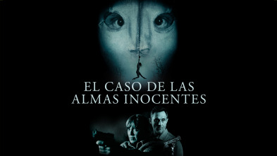 El caso de las almas inocentes