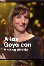 A los Goya con... (T1): Malena Alterio - Que nadie duerma