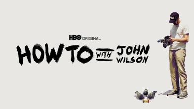 How To With John Wilson (T2)