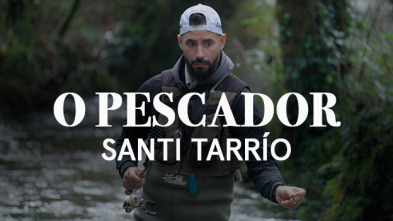 Sueños de Golf (2024): O pescador, Santi Tarrío