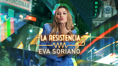 La Resistencia (T7): Eva Soriano