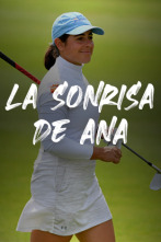 Sueños de Golf (2024): La sonrisa de Ana