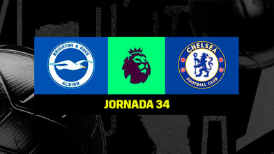 Jornada 34: Brighton & Hove Albion - Chelsea