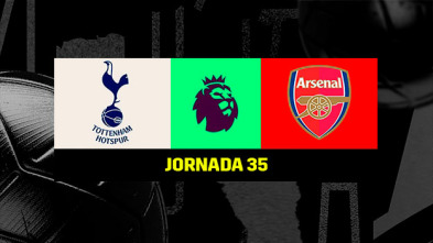 Jornada 35: Tottenham - Arsenal