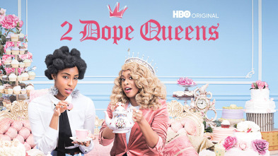 2 Dope Queens (T1)