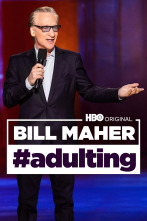 Bill Maher: #Adulting