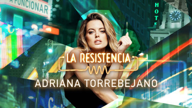 La Resistencia (T7): Adriana Torrebejano