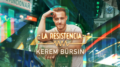 La Resistencia (T7): Kerem Bürsin