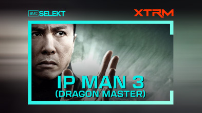 Ip Man 3 (Dragon Master)