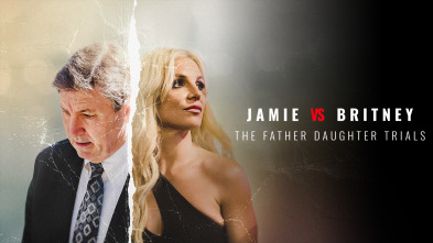 Jamie vs Britney: el caso Spears (T1)