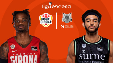 Jornada 31: Bàsquet Girona - Surne Bilbao Basket