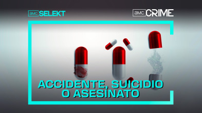 Accidente, suicidio o asesinato 