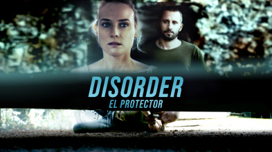 Disorder, el protector