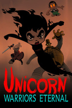 Unicornio: Los guerreros eternos (T1)