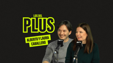 Los del Plus: Laura y Alberto Caballero