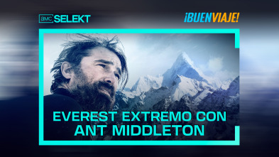 Everest extremo con Ant Middleton