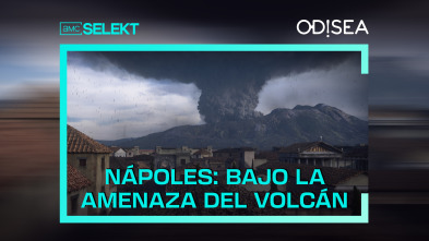 Nápoles: bajo la amenaza del volcán