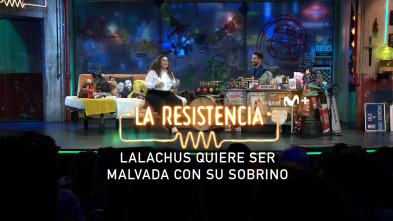 Lo + de los... (T7): Lalachus quiere ser malvada 18.03.24