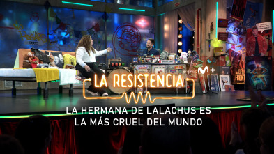 Lo + de los... (T7): La hermana de Lalachus 18.03.24