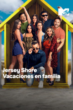 Jersey Shore: Vacaciones en familia (T7)