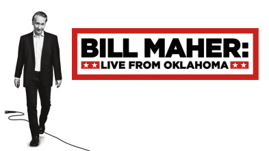 Bill Maher: En directo desde Oklahoma