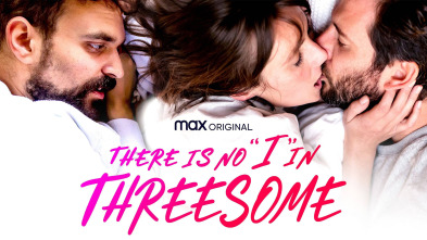 There’s No I In Threesome
