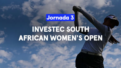 Investec South African Women's Open. Jornada 3