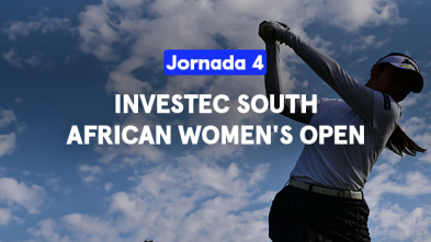 Investec South African Women's Open. Jornada 4