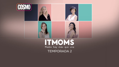 It moms: madre... (T2): Ep.3