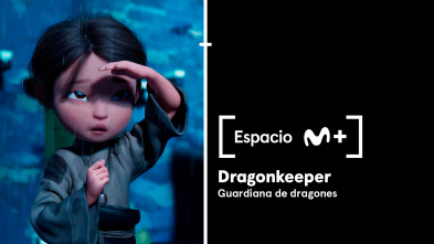 Espacio M+ (T1): Dragon Keeper. Guardiana de dragones