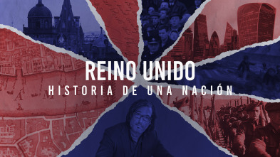 Reino Unido: historia de una nación 